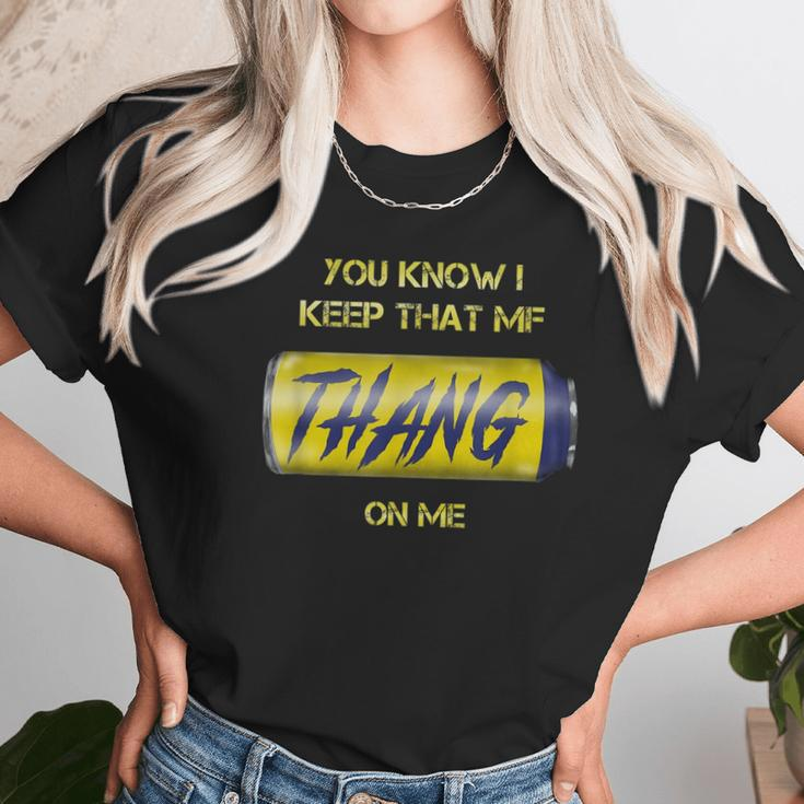 Twisted Tea You Know I Keep That Thang On Me Unisex T-Shirt Gifts for Her