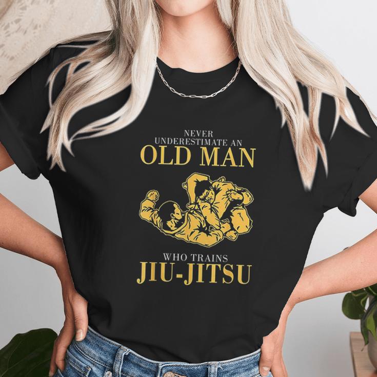 Never Underestimate An Old Man Who Trains Jiu Jitsu Unisex T-Shirt Gifts for Her