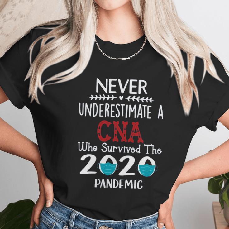 Never Underestimate Who Survived The Pandemic Cna Unisex T-Shirt Gifts for Her