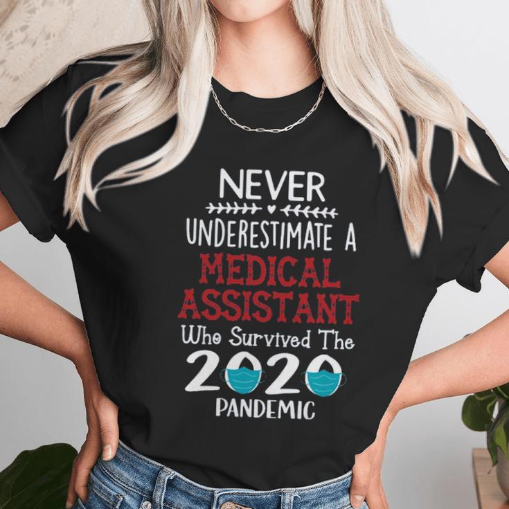 Never Underestimate Who Survived The Pandemic Medical Assistant Unisex T-Shirt Gifts for Her