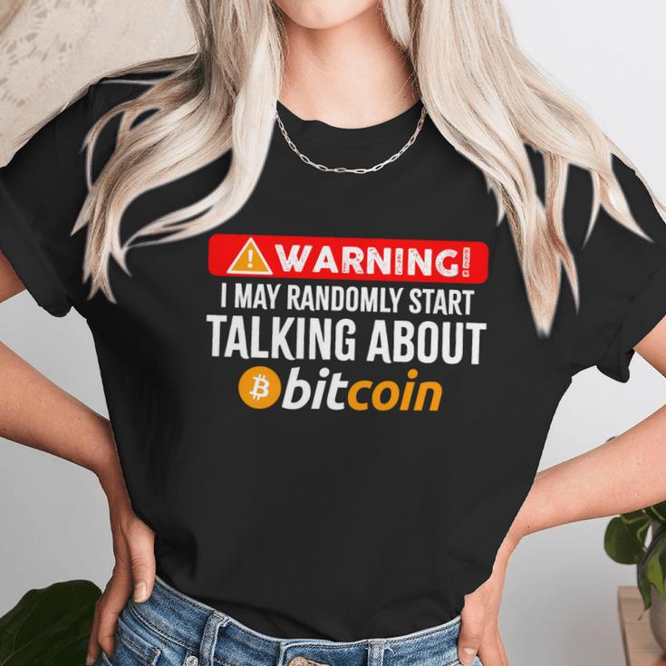 Warning I May Start Talking About Bitcoin Funny Crypto Unisex T-Shirt Gifts for Her