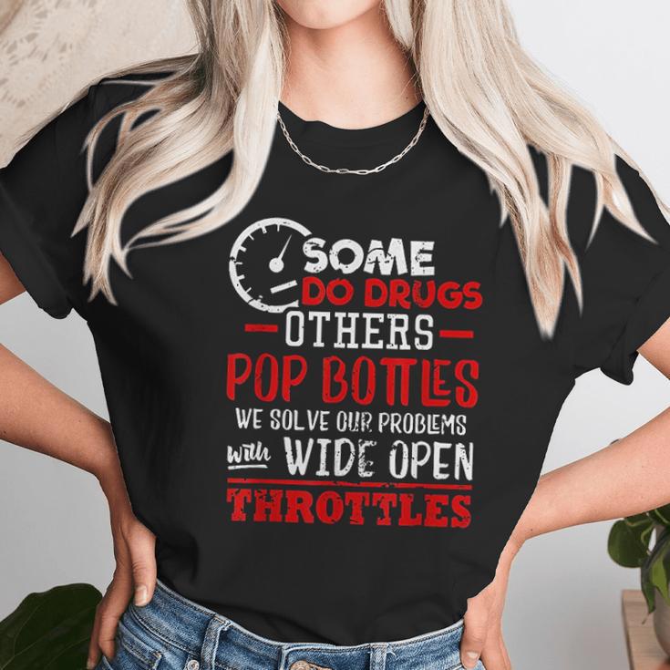 Wide Open Trottles Some Do Drugs Design Car Guy Gift Unisex T-Shirt Gifts for Her