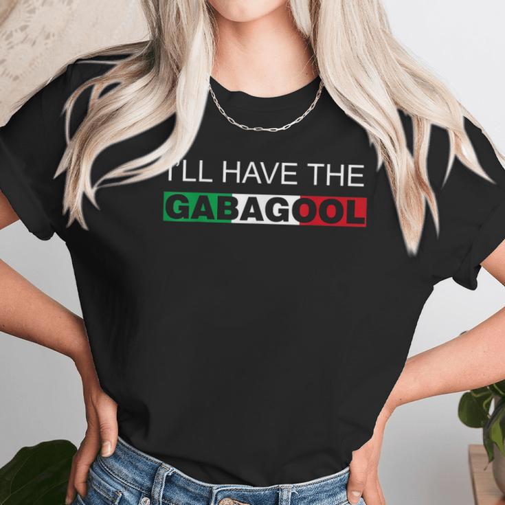 I Will Have The Gabagool Humor Gift Unisex T-Shirt Gifts for Her