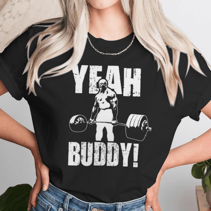 Yeah Buddy Ronnie Coleman Unisex T-Shirt Gifts for Her