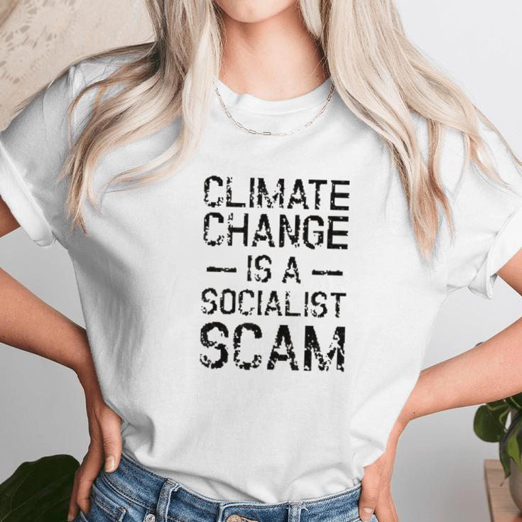 Anti Climate Change Anti Socialist Climate Change Unisex T-Shirt Gifts for Her