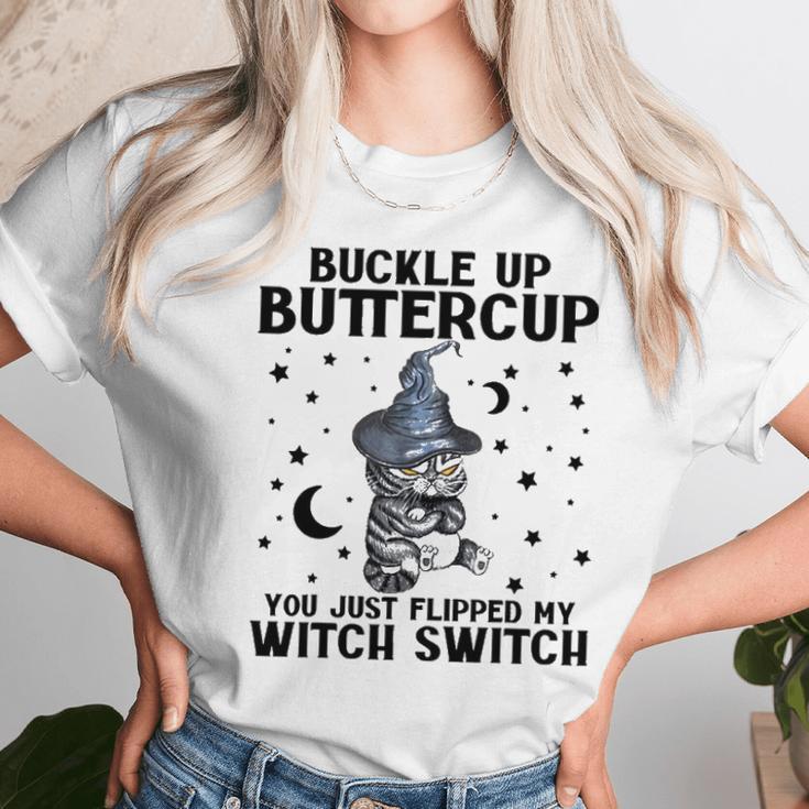 Cat Buckle Up Buttercup You Just Flipped My Witch Switch 2 Unisex T-Shirt Gifts for Her