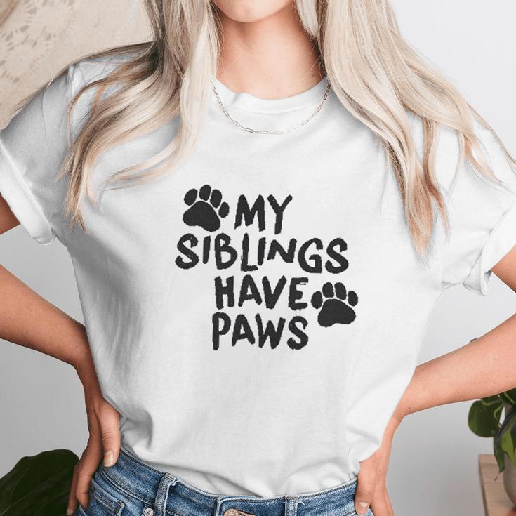 Creeper My Siblings Have Paws Funny Cool Cute Dog Cat New Baby Unisex T-Shirt Gifts for Her