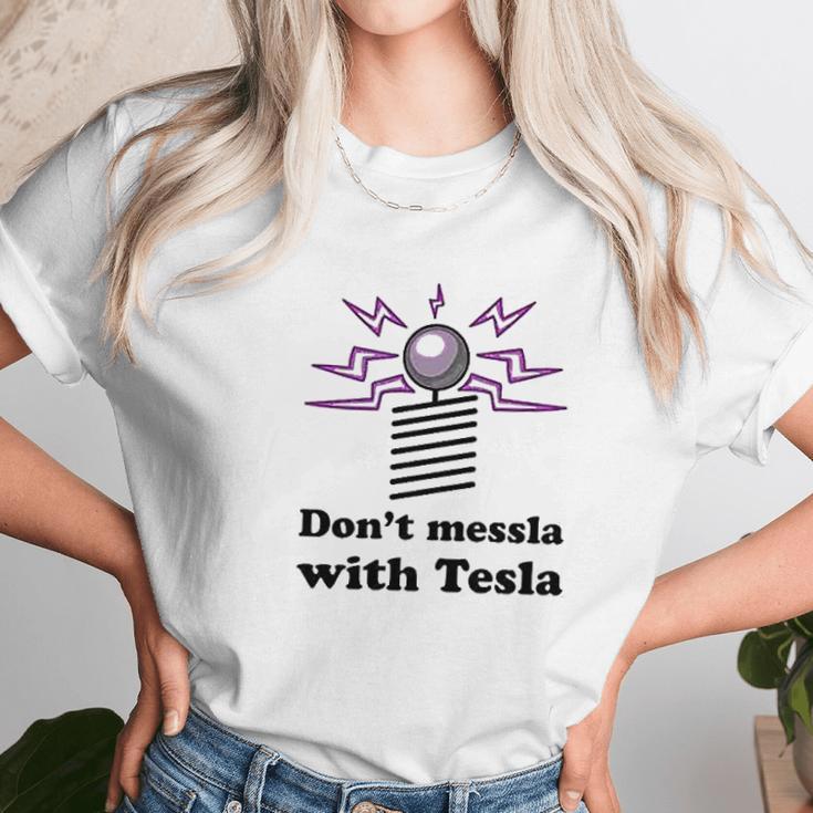 Dont Messla With Tesla Funny Science Graphic Unisex T-Shirt Gifts for Her