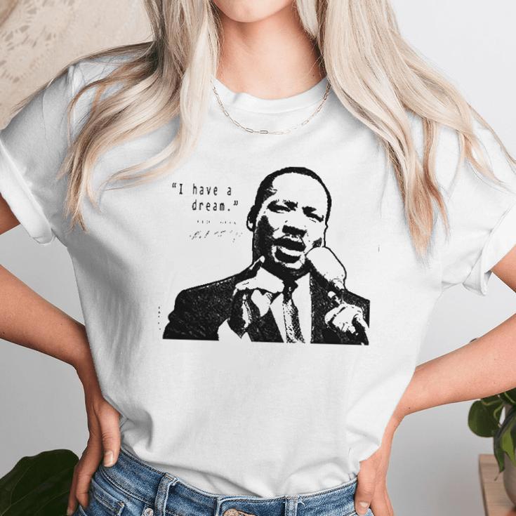 I Have A Dream Martin Luther King Jr Unisex T-Shirt Gifts for Her