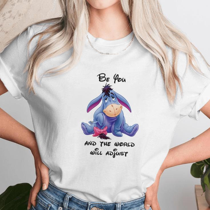 Eeyore Be You And The World Will Adjust Shirt Unisex T-Shirt Gifts for Her