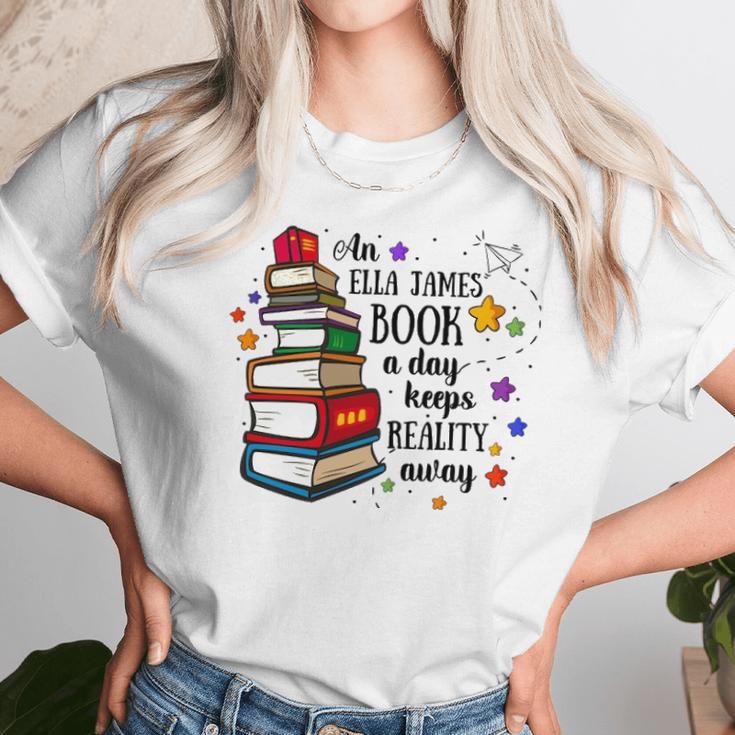 An Ella James Book A Day Keeps Reality Away Unisex T-Shirt Gifts for Her