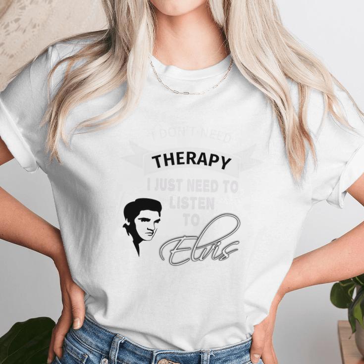 Elvis Presley Therapy Unisex T-Shirt Gifts for Her