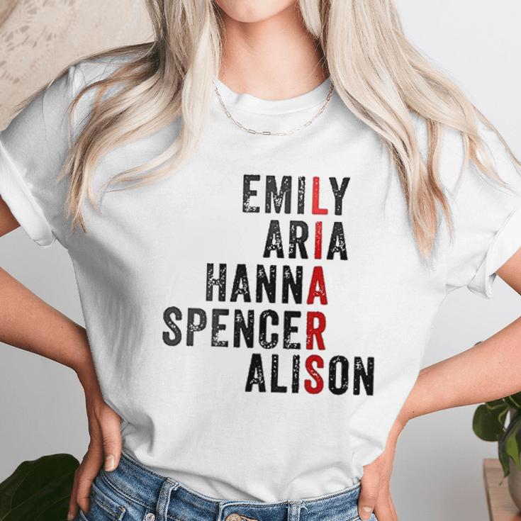 Emily Aris Hanna Spencer Alison Liars Unisex T-Shirt Gifts for Her