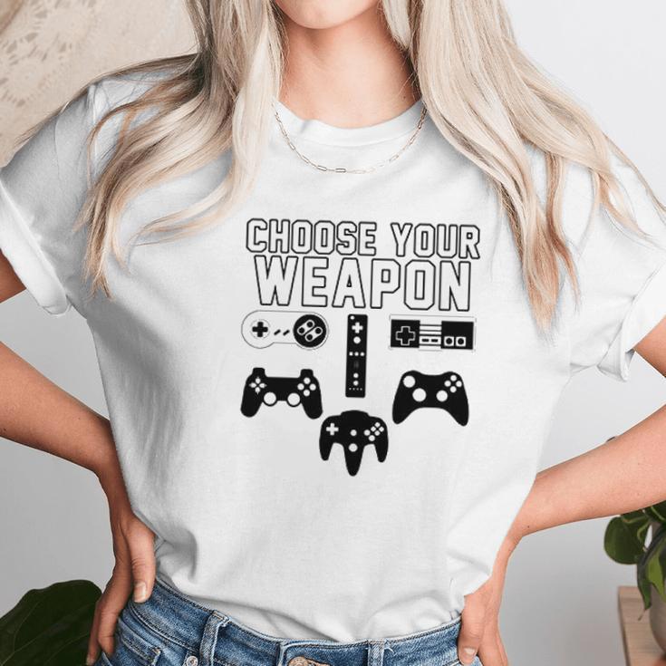 Gamer Choose Your Weapon Unisex T-Shirt Gifts for Her