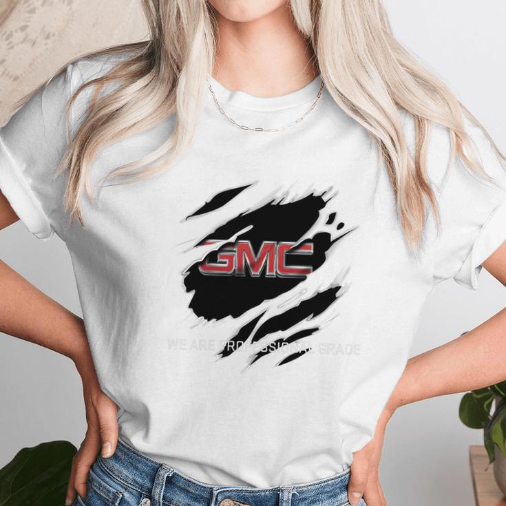 Gmc We Are Professional Grade Unisex T-Shirt Gifts for Her