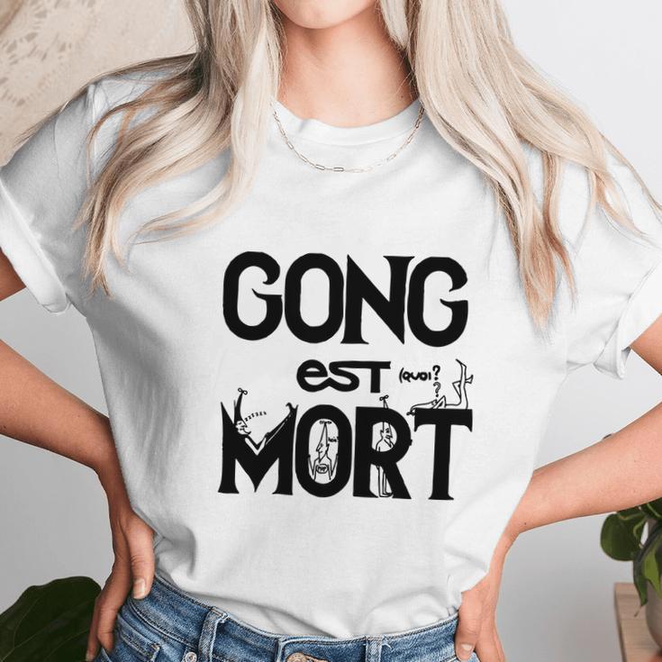 Gong Est Mort Unisex T-Shirt Gifts for Her