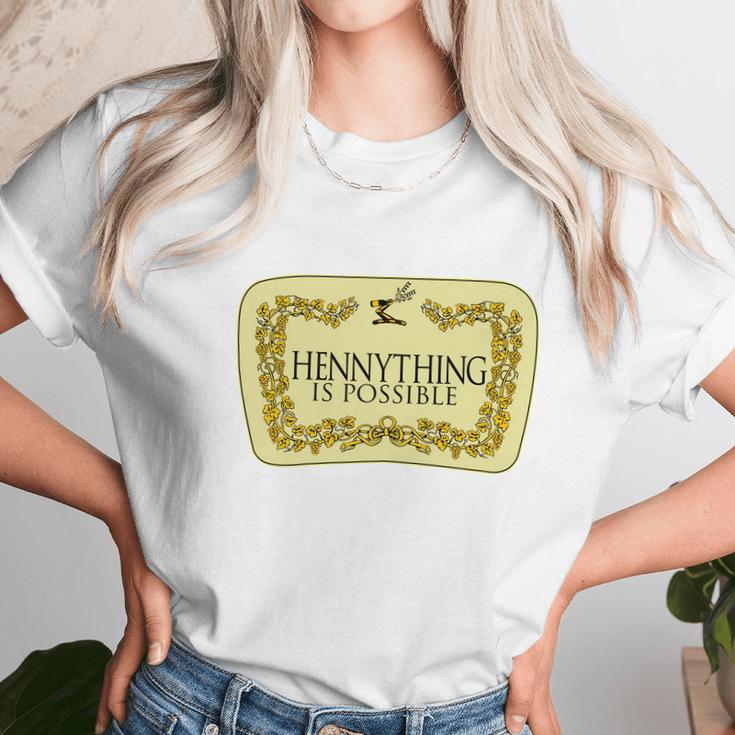 Hennything Is Possible Unisex T-Shirt Gifts for Her