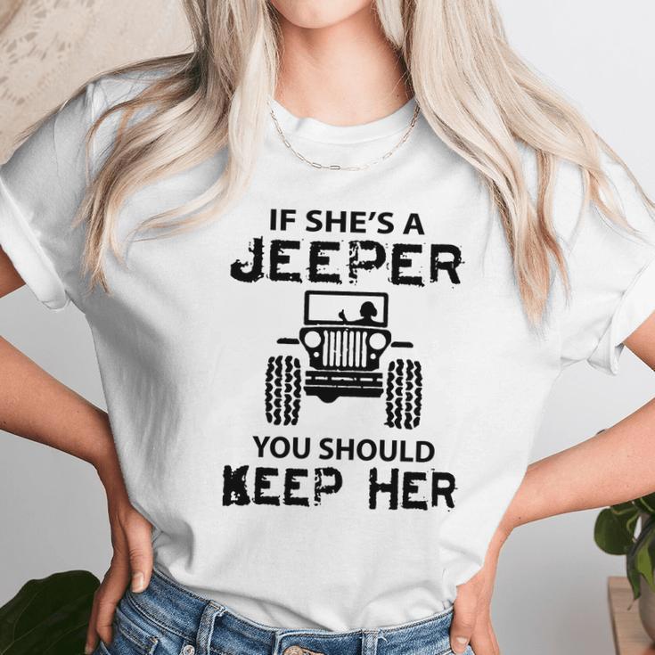 Jeep If Shes A Jeeper You Should Keep Her Unisex T-Shirt Gifts for Her