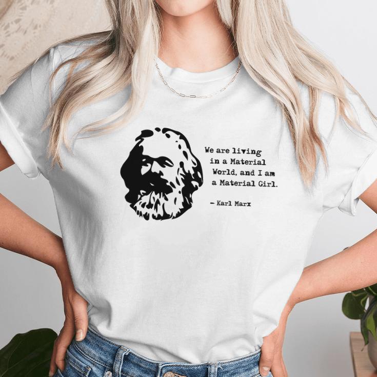 Karl Marx - Im A Material Girl Unisex T-Shirt Gifts for Her