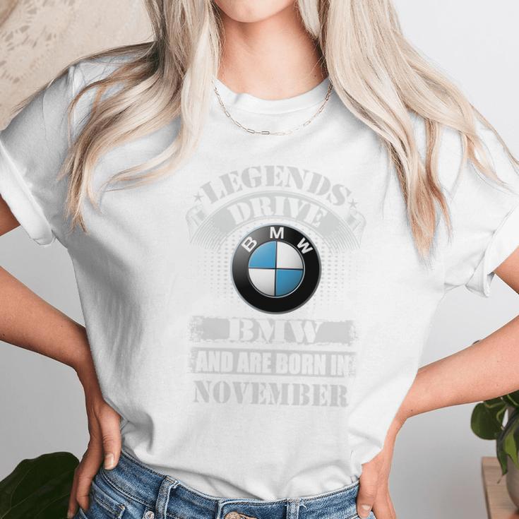 Legends Drive Bmw And Are Born In November Unisex T-Shirt Gifts for Her