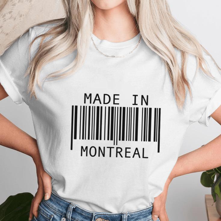 Made In MontrealShirt Unisex T-Shirt Gifts for Her