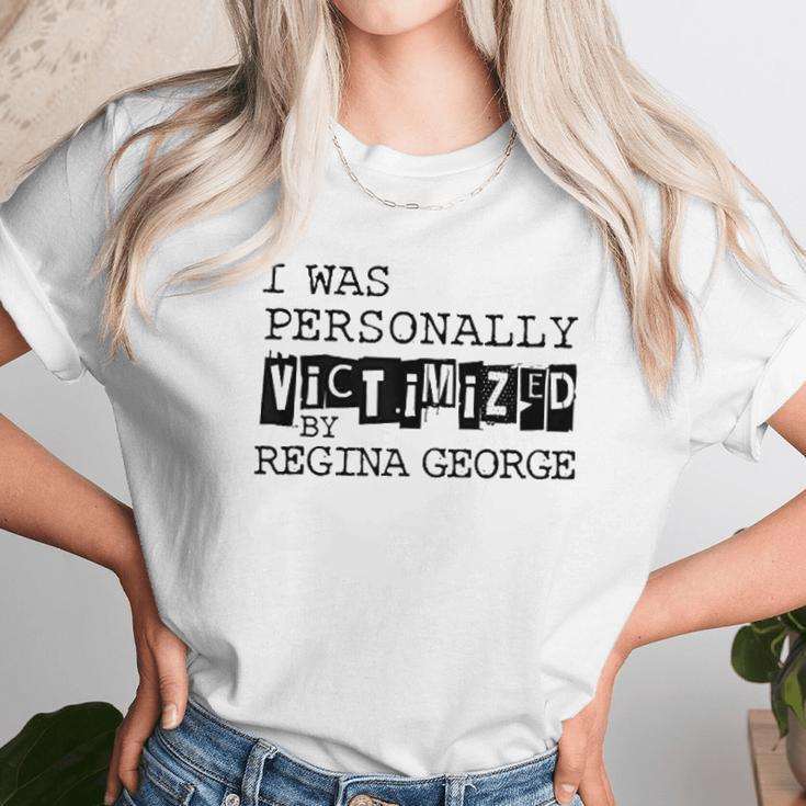 Personally Victimized By Regina George Unisex T-Shirt Gifts for Her