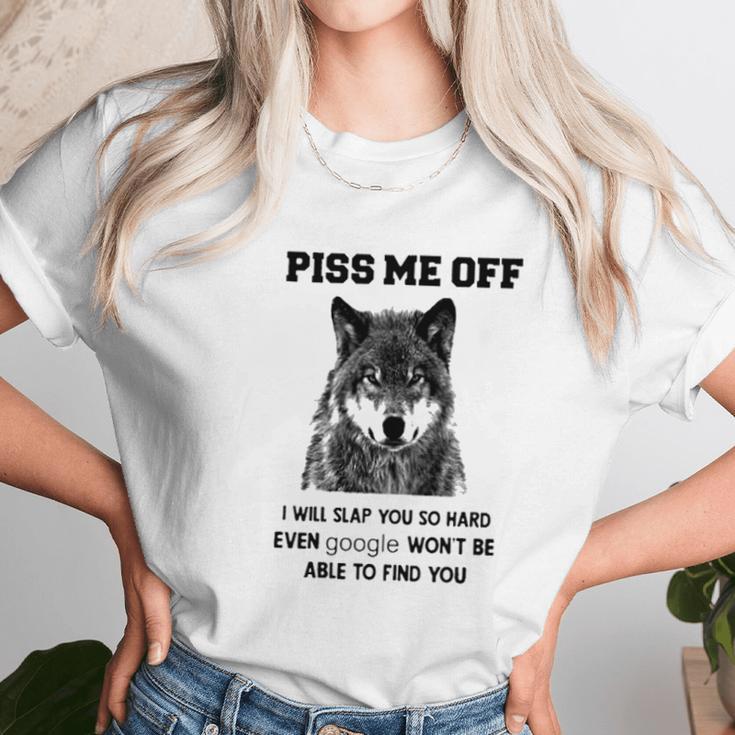 Piss Me Off Wolf Unisex T-Shirt Gifts for Her