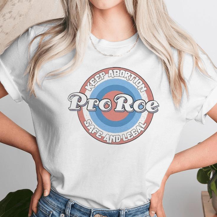 Pro Roe Keep Abortion Safe And Legal Unisex T-Shirt Gifts for Her