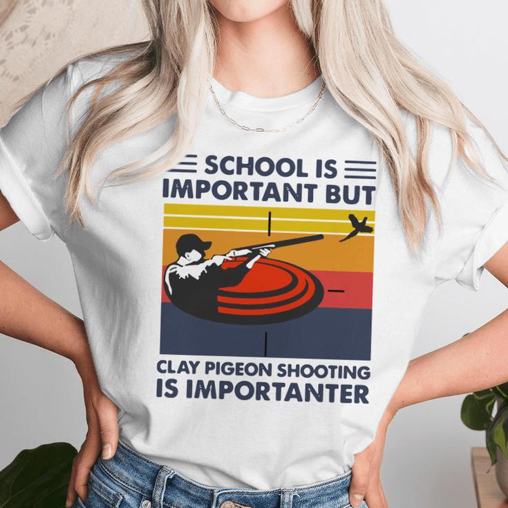 School Is Important But Clay Pigeon Shooting Is Importanter Vintage Shirt Unisex T-Shirt Gifts for Her