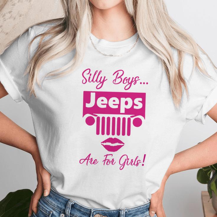 Silly Boys Jeeps Are For Girls Jeep Shirt Unisex T-Shirt Gifts for Her