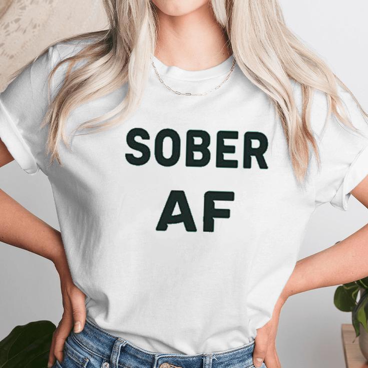 Sober Af Ladies Sobriety Unisex T-Shirt Gifts for Her