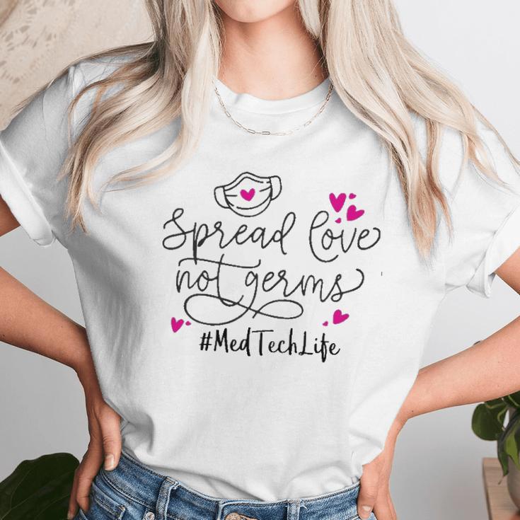 Spread Love Not Germs Med Tech Unisex T-Shirt Gifts for Her