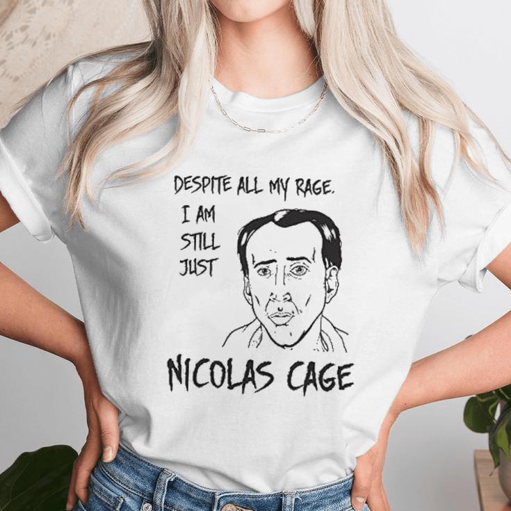 Strange Cargo Despite All My Rage Nicolas Cage Funny Parody Unisex T-Shirt Gifts for Her