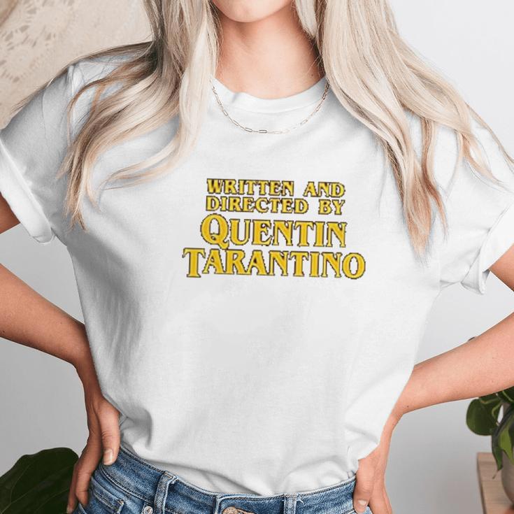 Written And Directed By Quentin Tarantino Unisex T-Shirt Gifts for Her