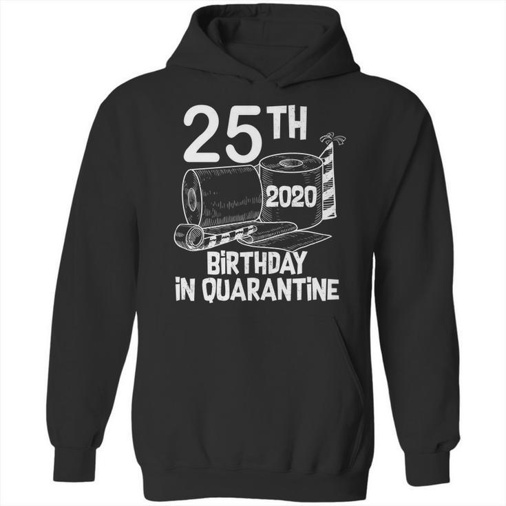 25Th Birthday In Quarantine Toilet Paper Party Hoodie