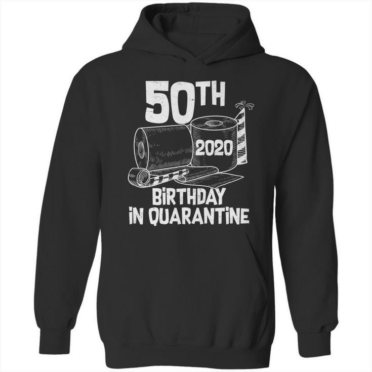 50Th Birthday In Quarantine Toilet Paper Party Hoodie