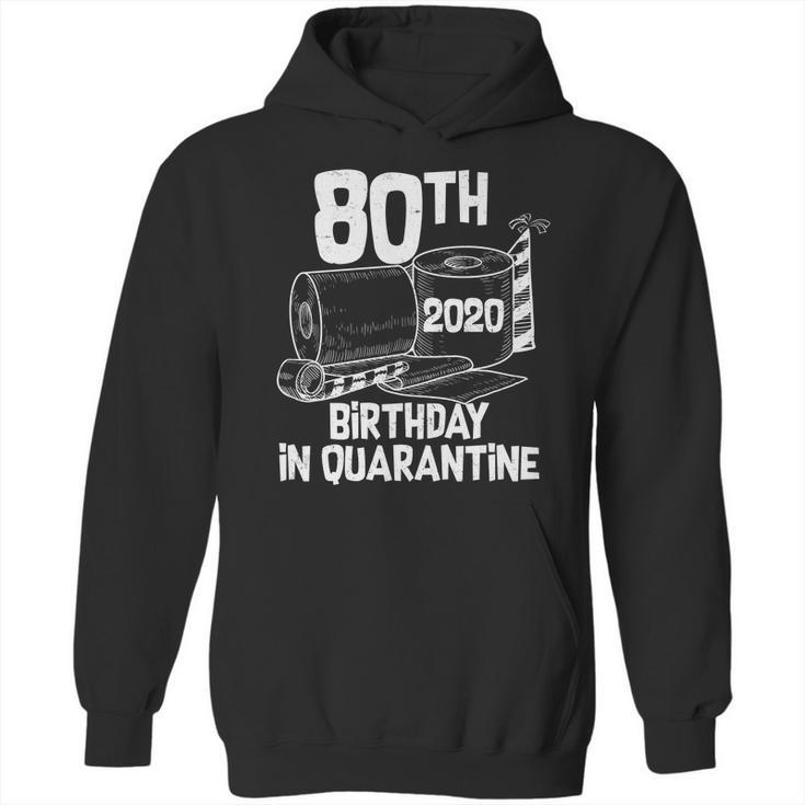 80Th Birthday In Quarantine Toilet Paper Party Hoodie