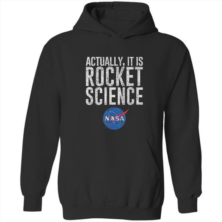 Actually It Is Science Nasa Space Hoodie