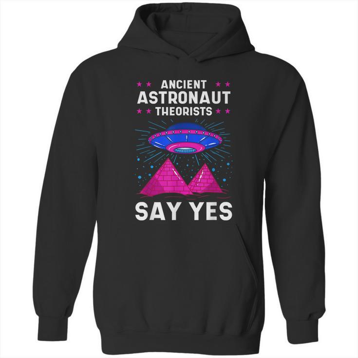 Ancient Astronaut Theorist Say Yes Alien Egyptian Pyramid Hoodie