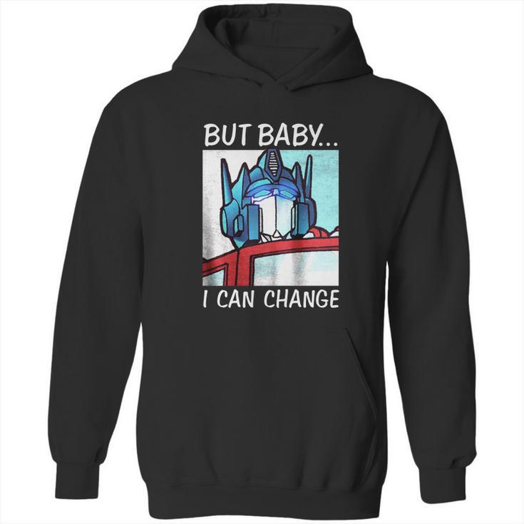 But Baby I Can Change Optimus Prime Shirt T Shirt Tee Hoodie