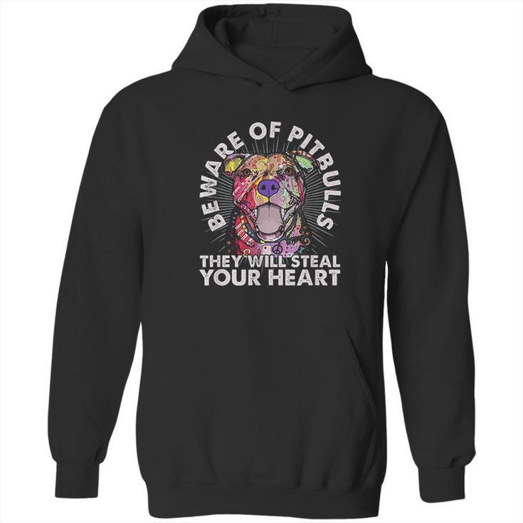 Beware Of Pit Bulls They Will Steal Your Heart Hoodie