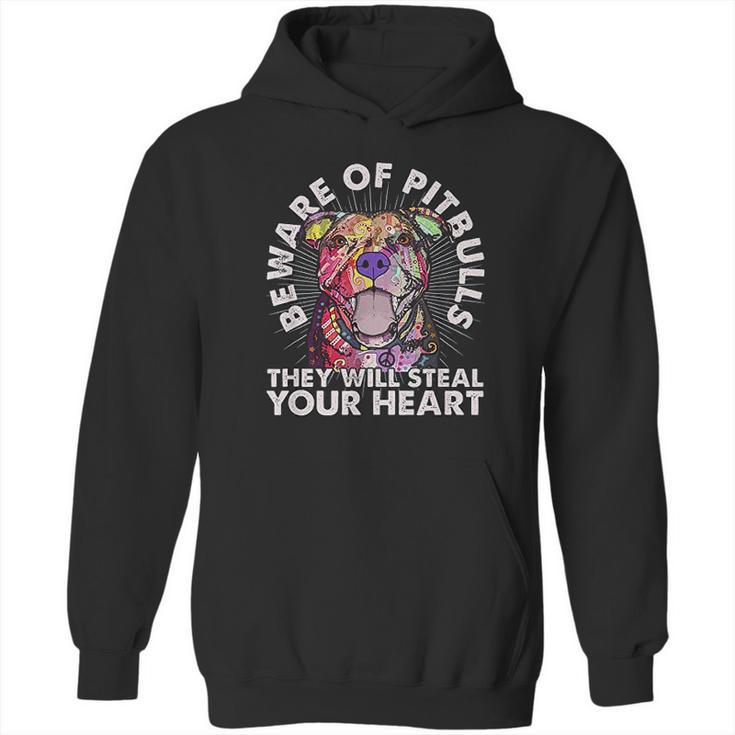 Beware Of Pit Bulls They Will Steal Your Heart Hoodie