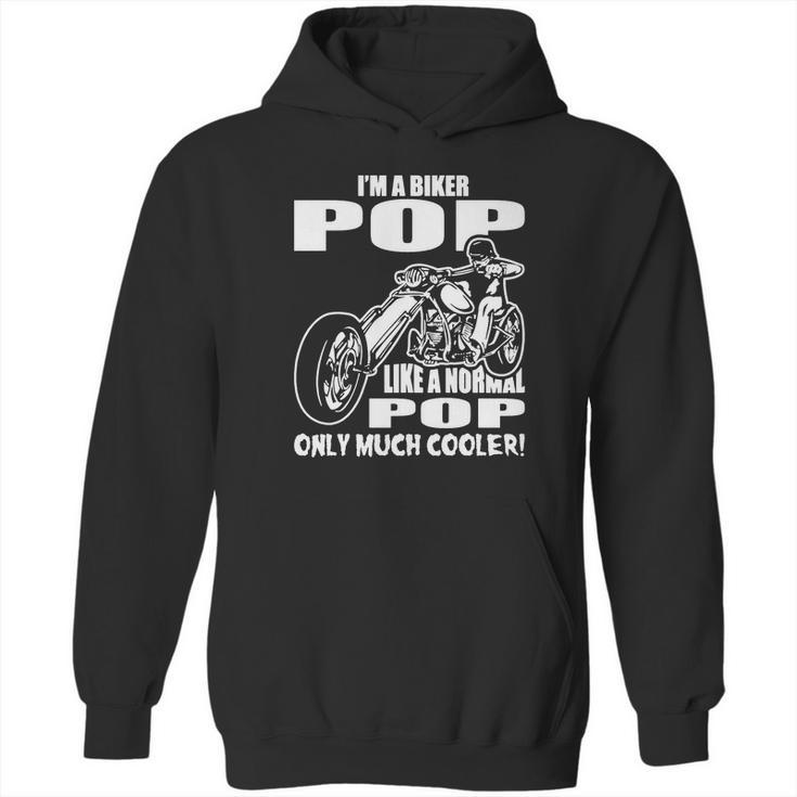 Im A Biker Pop Like A Normal Pop Only Much Cooler Hoodie