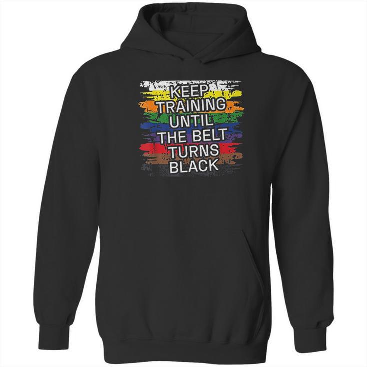 Black Belt Keep Training Martial Art Karate Tae Kwon Do Kick Hoodie