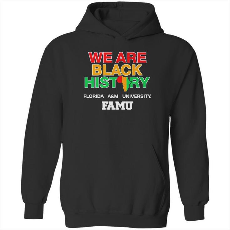 We Are Black History Florida A&M University Hoodie