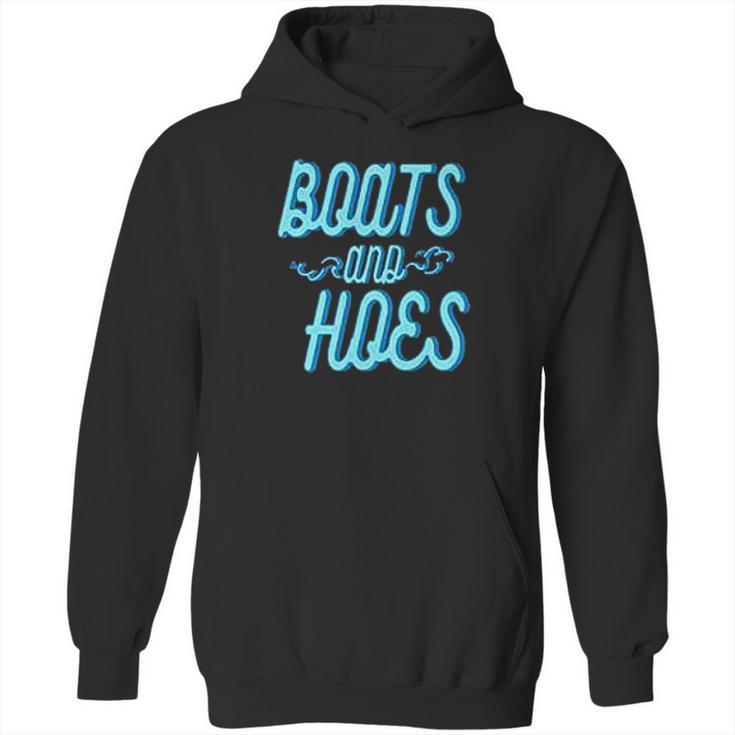 Boats And Hoes Funny Fashion Hoodie