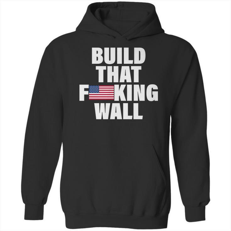 Build That Fcking Wall Hoodie