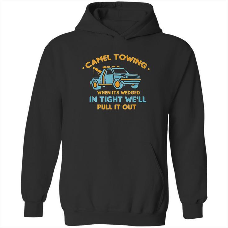 Camel Towing  Successfully Pulling Out Hoodie