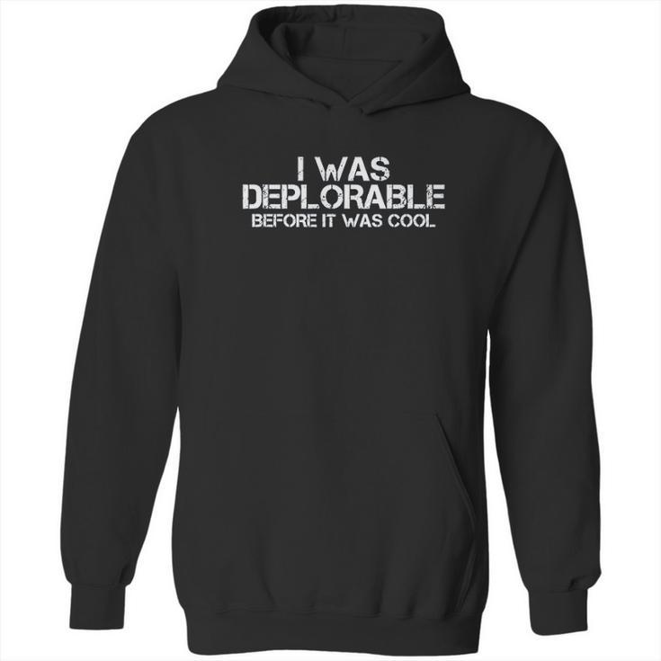 Campus Apparel I Was Deplorable Before It Was Cool Basic Hoodie