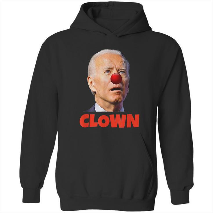 Clown Show Joe Funny Joe Biden Is A Democratic Clown Hoodie